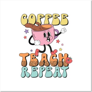 Coffee Teach Repeat Posters and Art